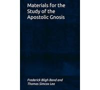 Materials for the Study of the Apostolic Gnosis