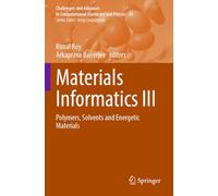 Materials Informatics III: Polymers, Solvents and Energetic Materials: 41