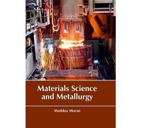 Materials Science and Metallurgy (Copertina rigida)