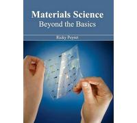 Materials Science: Beyond the Basics (Copertina rigida)