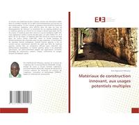 Matériaux de construction innovant, aux usages potentiels multiples