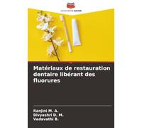 Matériaux de restauration dentaire libérant des fluorures