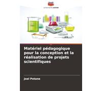 Matériel pédagogique pour la conception et la réalisation de projets scientifiques