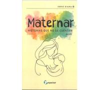 Maternar: Historias que no se cuentan: 1