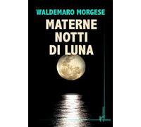 Materne notti di luna