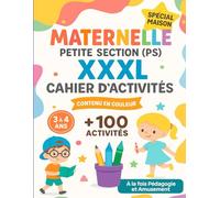 Maternelle Petite Section (PS) - Cahier d’Activités XXXL - Spécial Maison: Pour enfant : 3 - 4 ans ; qui Apprend à : Tracer, écrire, compter, lire ; avec des : lignes, formes, chiffres, lettres, mots