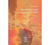 Maternità democratiche. Donne e governo in Alexis de Tocqueville e Gustave de Beaumont