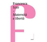 Maternità e libertà