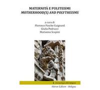 Maternità e politeismi-Motherhood(s) and Polytheisms