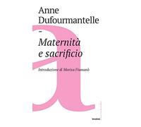 Maternità e sacrificio