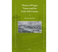 Mateusz Golińsk History of Prague Towns until the Early 15th (Copertina rigida)