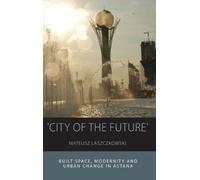 Mateusz Laszczkowski 'City of the Future' (Copertina rigida)