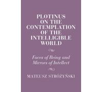 Mateusz Stróżyń Plotinus on the Contemplation of the Intellig (Copertina rigida)