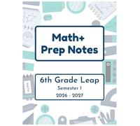 Math+ 6th Grade Leap Prep Notes - Semester 1