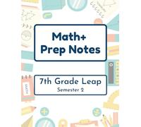 Math+ 7th Grade Leap Prep Notes - Semester 2: 2025-2026 - Epic Charter Schools