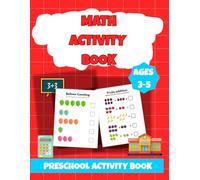 Math Activity Book: Workbook for Kids, Preschool Activity Book, Learning & Activities for Ages 3-5, Learn to write