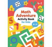 Math Adventure Activity Book for Kids: Maze Puzzles, Cut & Paste Sorting, Would You Rather, Roll & Cover Dice, Math Crossword, and Number Practice