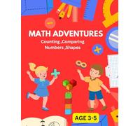 Math Adventure: Activity Book for Preschoolers Comparing Numbers | Counting | Tracing Numbers and Shapes