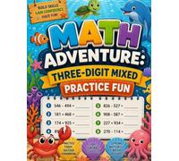 Math Adventure: Three-Digit Mixed Practice Fun: Engaging Addition & Subtraction Worksheets