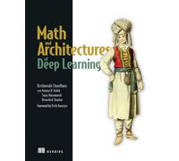 Math and Architectures of Deep Learning