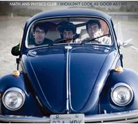 MATH AND PHYSICS CLUB - I SHOULDNT LOOKS AS GOOD AS I DO