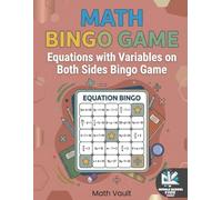 Math Bingo Game: Equations with Variables on Both Sides for Middle School: Solve Equations with Variables on Both Sides | Fun & Interactive Algebra Bingo Game for Grades 6-8