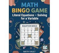 Math Bingo Game: Literal Equations - Solving for a Variable: Math Bingo Game: Literal Equations - Solving for a Variable