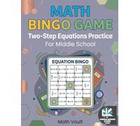 Math Bingo Game: Two-Step Equations Practice for Middle School: Math Bingo Game: Two-Step Equations Practice for Middle School