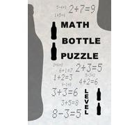 Math Bottle Puzzles LEVEL ONE: Fix the equations by adding just one bottle! A fun brain challenge for all ages with logic puzzles and creative math games