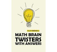 Math Brain Twisters with Answers: Challenging Logic Puzzles and Number Games for Teens and Adults | 100 Unique Rectslider Challenges with Step-by-Step Solutions
