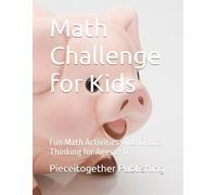 Math Challenge for Kids: Fun Math Activities with Critical Thinking for Ages 8-11