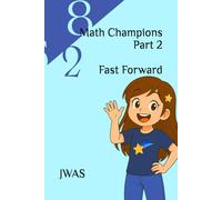 Math Champions Part 2: Fast Forward