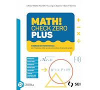 Math! check zero Plus. Per l'ingresso nella scuola secondaria di secondo grado. Per le Scuole superiori. Con e-book. Con espansione online