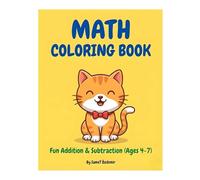 Math Coloring Book for Kids: Fun Addition and Subtraction Practice with Cute Animals (Ages 4-8)