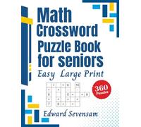 Math Crossword Puzzle Book For Seniors - Easy Large Print: Mathematical Logical Games