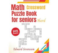 Math Crossword Puzzle Book For Seniors - Hard: Mathematical Logical Games