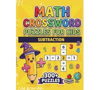 Math Crossword Puzzles for Kids: 300+ Subtraction Math Puzzle Challenges