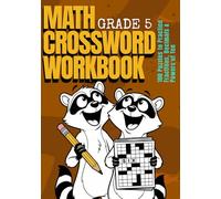 Math Crossword Workbook for Kids Grade 5: 100 Puzzles to Practice Fractions, Decimals & Powers of Ten - Ages 10-11