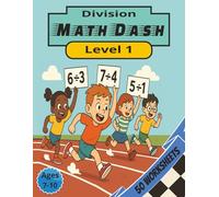 Math Dash Division Level 1: Fun & Fast-Paced Timed Math Worksheets for Building Division Skills | Level 1 for Elementary Kids Ages 7 - 10