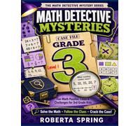 Math Detective Mysteries: Grade 3: Fun Math Puzzles, Clues & Challenges for 3rd Grade Kids - Level 1