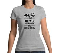 Math È La Risposta Slogan - T-Shirt Donna - Divertente Nerd Geek Amore
