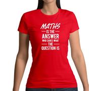 Math È La Risposta Slogan - T-Shirt Donna - Divertente Nerd Geek Amore