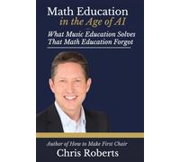Math Education in the Age of AI: What Music Education Solves That Math Education Forgot