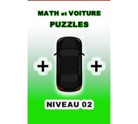 Math et Voiture PUZZLES Niveau 2: Ajoutez une seule voiture pour corriger l’équation
