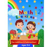 Math Exercises 4 Kids Ages 2-6: Fun Addition & Subtraction from 0 to 10