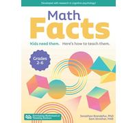 Math Facts.: Kids Need Them. Here's How to Teach Them.
