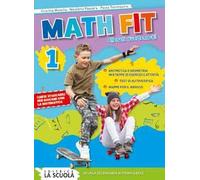 Math fit. Allenati divertendoti! Per la Scuola media (Vol. 1)