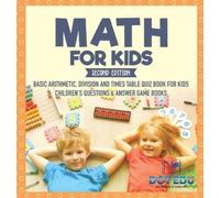Math for Kids Second Edition Basic Arithmetic, Division and T (Copertina rigida)
