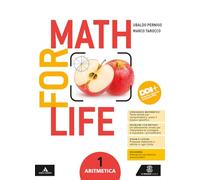 Math for life. Aritmetica. Geometria. Per la Scuola media. Con e-book. Con espansione online (Vol. 1)