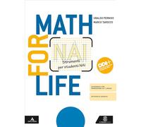 Math for life. Strumenti per studenti NAI. Per la Scuola media. Con e-book. Con espansione online